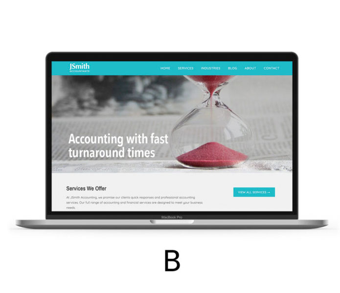 An accountant whose value proposition is faster turnaround than the competition would benefit from A/B testing a version of their landing page